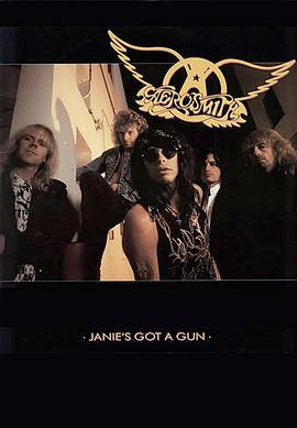 Aerosmith:Janie&#39;sGotaGun