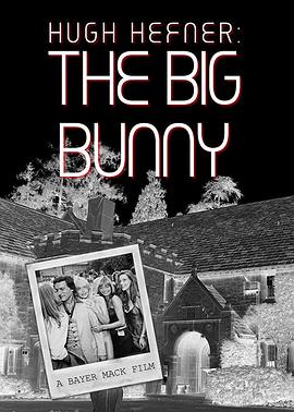 HughHefner:TheBigBunny