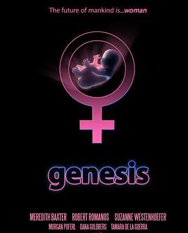 Genesis:TheFutureofMankindIsWoman