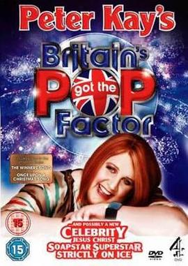 Britain&#39;sGotthePopFactor...andPossiblyaNewCelebrityJesusChristSoapstarSuperstarStrictl
