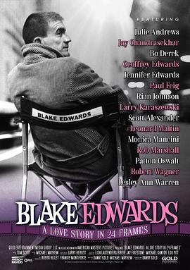 BlakeEdwards:ALoveStoryin24Frames