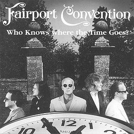 FairportConvention,WhoKnowsWheretheTimeGoes?
