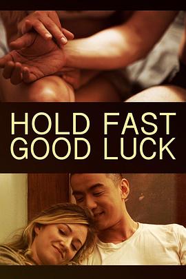 HoldFast,GoodLuck