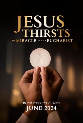 JesusThirsts:TheMiracleoftheEucharist