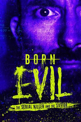 BornEvil:TheSerialKillerandtheSavior